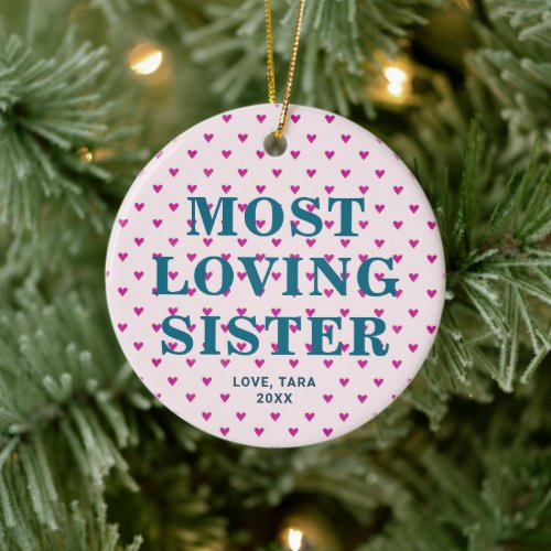 Most Loving Sister Personalized Name Pink Hearts Ceramic Ornament