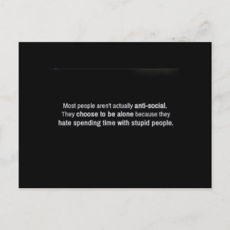 MOST PEOPLE AREN'T ANTI-SOCIAL THEY JUST CHOOSE TO POSTCARD