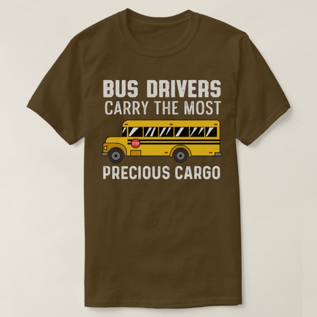 Most Precious Cargo School Worker Gift T-Shirt (Design Front)