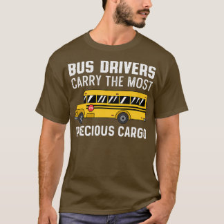 Most Precious Cargo School Worker Gift T-Shirt