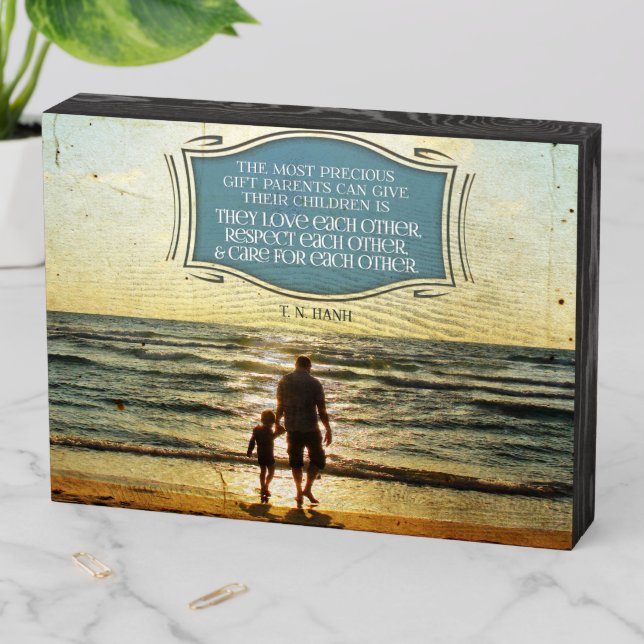 Most Precious Gift Parents Can Give Wooden Box Sign (In Situ Horizontal)