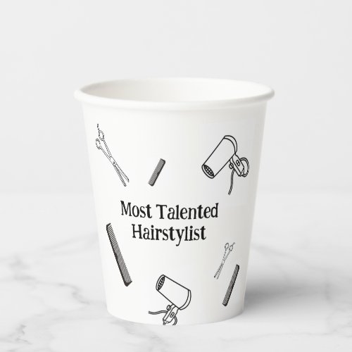 Most Talented Hairstylist Black and White Paper Cups