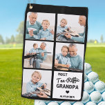 Most Tee-Riffic GRANDPA  5 Photo Father's Day Golf Towel<br><div class="desc">Most Tee-Riffic Grandpa ... Two of your favorite things , golf and your grand kids ! Now you can take them with you as you play 18 holes . Customize these golf towel with your grandchild's favorite photos and name. Whether it's a grandfather birthday, fathers day or Christmas, these grandpa...</div>