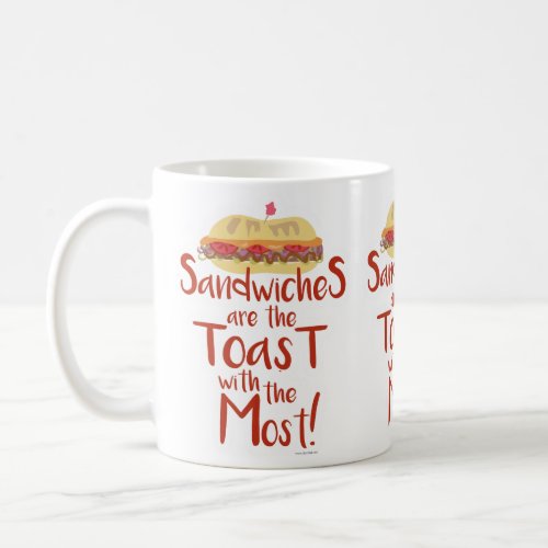 Most Toast Funny Sandwich Saying Logo Art Coffee Mug