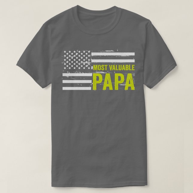 Most Valuable Papa Dad Fathers Day (3) T-Shirt (Design Front)