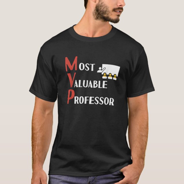 Most Valuable Professor gift for University Colleg T-Shirt (Front)