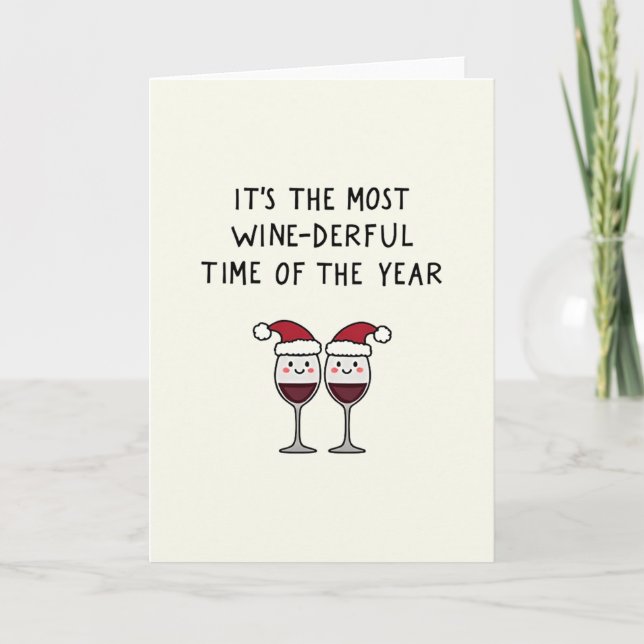 Most Wine-derful Time of the Year Christmas Card (Front)