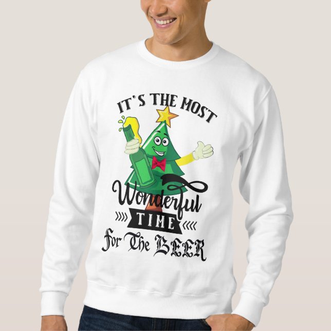 Most Wonderful Time Beer Lover Christmas  Sweatshirt (Front)