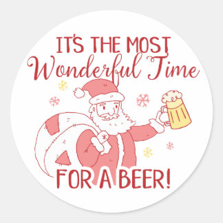 Most Wonderful Time for a Beer Santa Classic Round Sticker