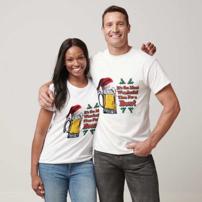 Most Wonderful time for a Beer T-Shirt (Unisex)