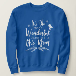 Most Wonderful Time of The Year Bird Christmas Sweatshirt