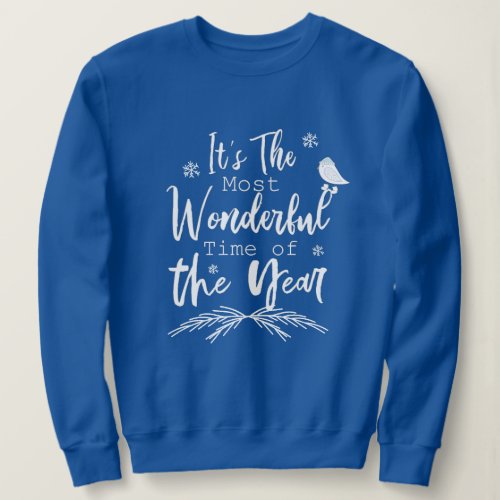 Most Wonderful Time of The Year Bird Christmas Sweatshirt