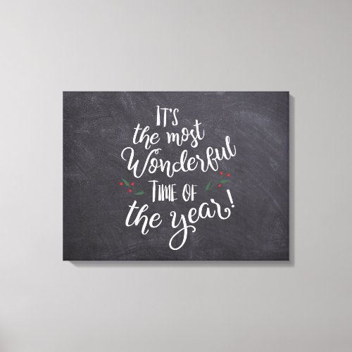 Most Wonderful Time of the Year Christmas quote Canvas Print