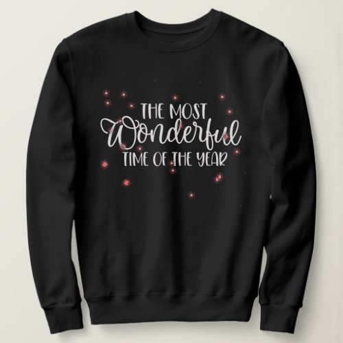 Most Wonderful time of the Year Holiday Christmas Sweatshirt
