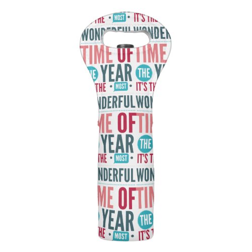 Most Wonderful Time of the Year Typography Wine Bag