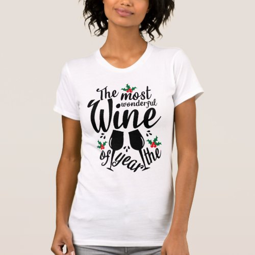 Most Wonderful Wine of the Year T_Shirt