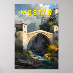 Mostar Stari Most Travel Oil Painting Art Vintage Poster