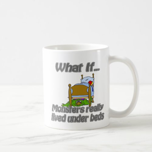 Moster under the bed coffee mug