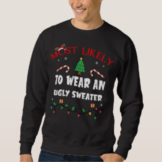 Mostlikely To Wear An Ugly Sweater Funny Family Ch