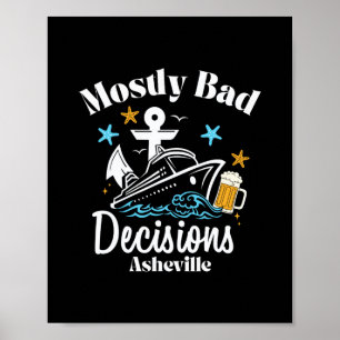 Mostly D Decisions Asheville Spring Break Poster