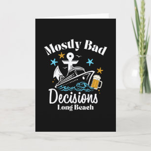 Mostly D Decisions Long Beach Spring Break Card