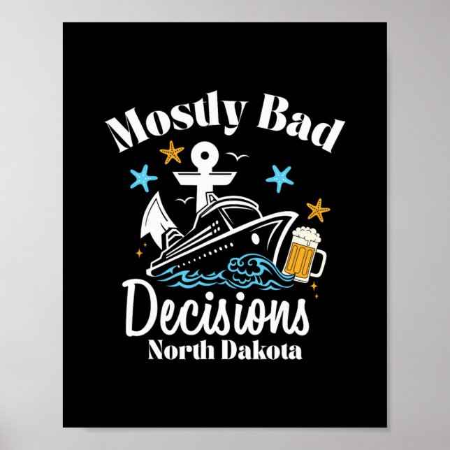 Mostly D Decisions North Dakota Spring Break  Poster (Front)