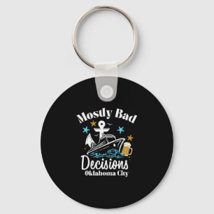 Mostly D Decisions Oklahoma City Spring Break Keychain