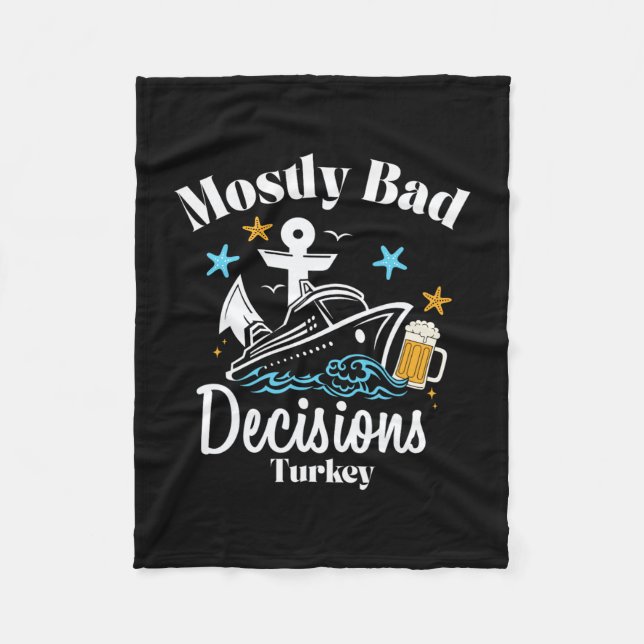 Mostly D Decisions Turkey Spring Break  Fleece Blanket (Front)