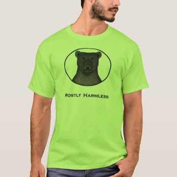 Mostly Harmless (light) T-shirt by BearOnTheMountain at Zazzle