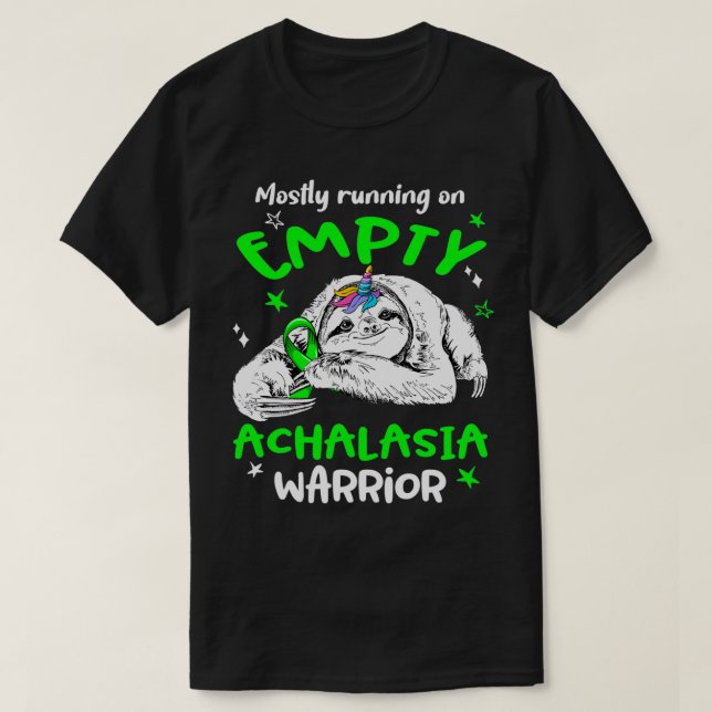 Mostly Runing On Empty Achalasia Warrior  T-Shirt (Design Front)