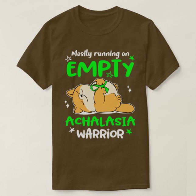 Mostly Running On Empty Achalasia Warrior1 T-Shirt (Design Front)