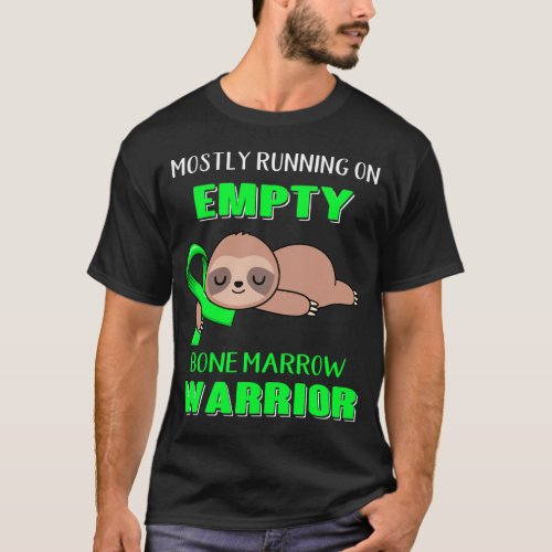 Mostly Running On Empty Bone Marrow Warrior T_Shirt