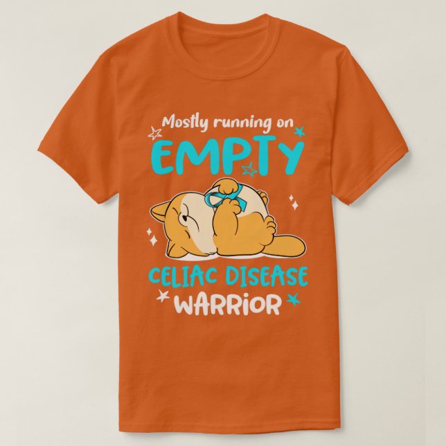 Mostly Running On Empty Celiac Disease Warrior T-Shirt (Design Front)