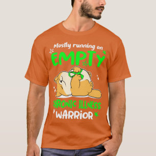 Mostly Running On Empty Chronic Illness Warrior T-Shirt
