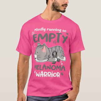Mostly Running on Empty Melanoma Warrior T-Shirt