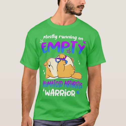 Mostly Running On Empty Rheumatoid Arthritis Warri T_Shirt