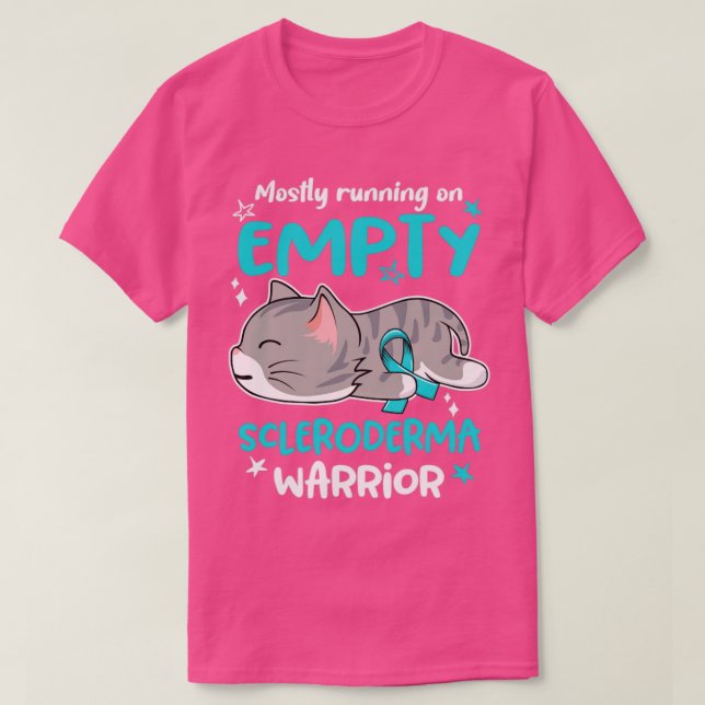 Mostly Running on Empty Scleroderma Warrior T-Shirt (Design Front)