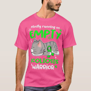 Mostly Running on Empty Scoliosis Warrior T-Shirt