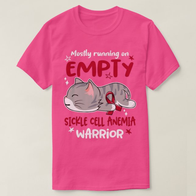 Mostly Running on Empty Sickle Cell Anemia Warrior T-Shirt (Design Front)
