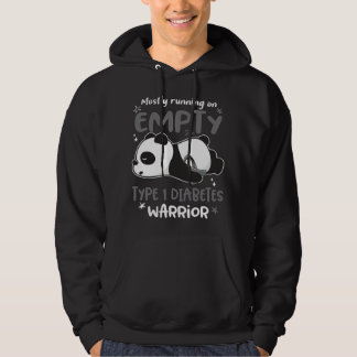 Mostly Running On Empty Type 1 Diabetes Warrior Hoodie