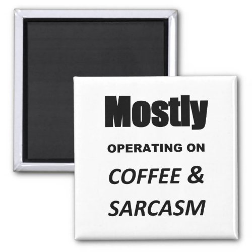 Mostly Sarcasm Magnet
