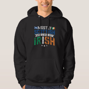 Mostly Scottish And A Wee Bit Irish Scotland Uk Hoodie