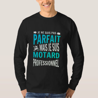 Motard professionnel cadeau pour motard T-Shirt