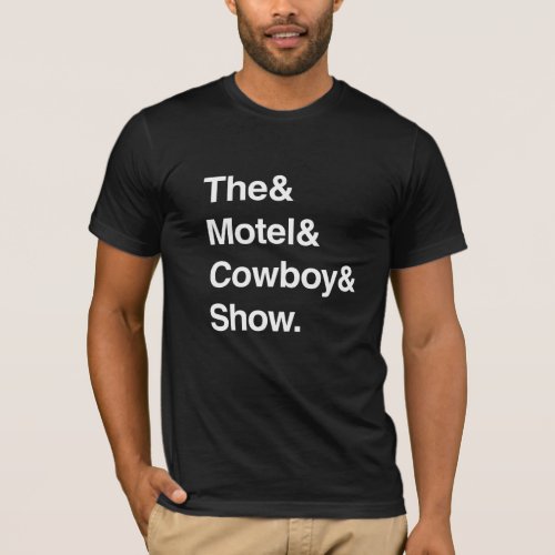 Motel Cowboy Show Ampersand Shirt