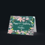 Mother 62nd Birthday Green Flowers Card<br><div class="desc">Brighten up your mom’s special day with this to greet her a happy 62nd birthday and share wishes of a good year to come. She will surely love the beautiful flowers on the front of this card.</div>