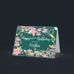 Mother 62nd Birthday Green Flowers Card<br><div class="desc">Brighten up your mom’s special day with this to greet her a happy 62nd birthday and share wishes of a good year to come. She will surely love the beautiful flowers on the front of this card.</div>
