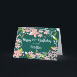 Mother 63rd Birthday Green Flowers Card<br><div class="desc">It’s high time to get your hands on this beautiful card and ready this to give to your sweet and beautiful mom on the celebration of her 63rd birthday.</div>