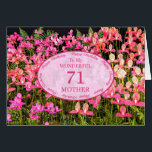 Mother 71st Birthday with pink flowers<br><div class="desc">A field full of beautiful pink flowers. A beautiful card that will be sure to please your mother. A 71st birthday card for Mother.</div>