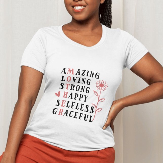 Mother – Amazing Loving Strong Happy Selfless Grac T-Shirt (Mother – Amazing Loving Strong Happy Selfless Grac T-Shirt)
