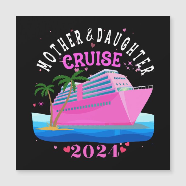 Mother And Daughter Cruise 2024 (Front)